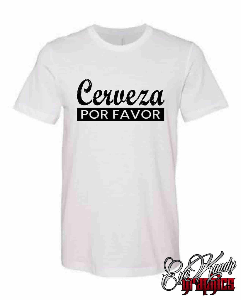 Cerzeza Por Favor T-Shirt ~ Cinco de Mayo ~ Taco Tuesday ~ Tequila and Tacos ~ drinking shirt