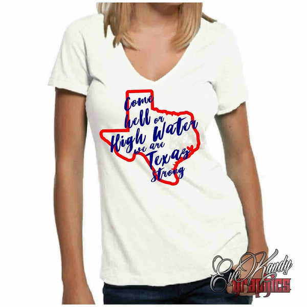 Texas Strong Come Hell or High Water Women's Tee - Recovery Fundraiser
