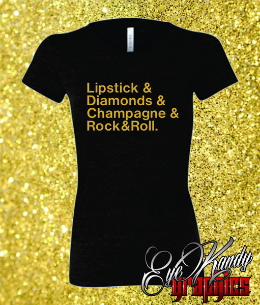 Lipstick & Diamonds & Champagne & Rock&Roll ~ Trendy Ladies T-shirt ~ Sunday Funday