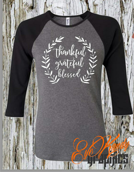 Thankful Grateful Blessed Raglan - Cute Fall Shirts for Women