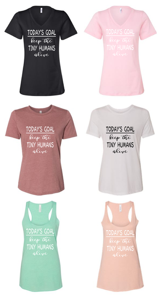 Keep the tiny humans alive shirt/mom shirts/gift for mom/mothers day gift/mom tees/mom tshirt